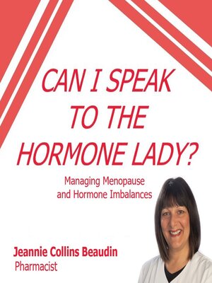 cover image of Can I Speak to the Hormone Lady?